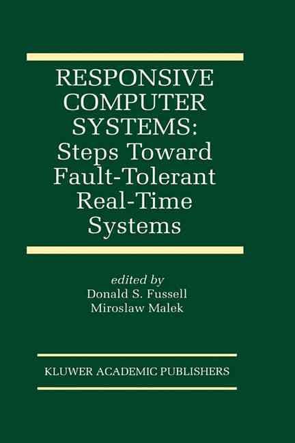 Responsive Computer Systems By Donald S. Fussell, Miroslaw Malek