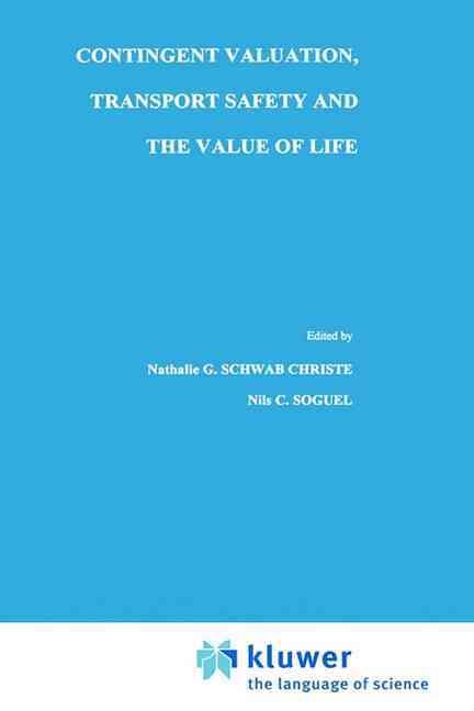 Contingent Valuation, Transport Safety and the Value of Life