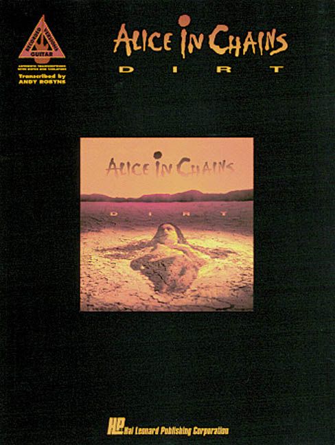 Alice in Chains - Dirt By Chains In Alice 9780793520282
