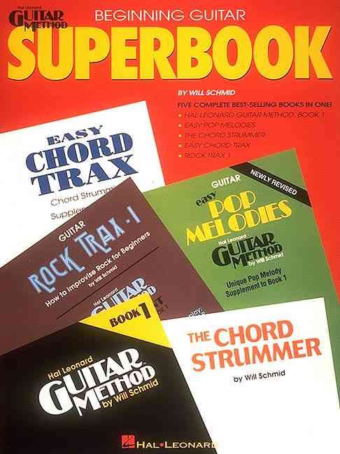 The Hal Leonard Beginning Guitar Superbook: Book Only 9780793550302