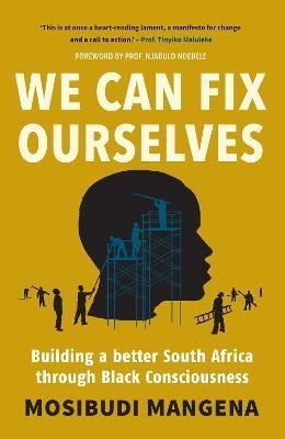 We Can Fix Ourselves By Mosibudi Mangena 9780795709562 (Paperback)