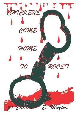 Chickens Come Home to Roost By Edson Mazira 9780797483644 (Paperback)
