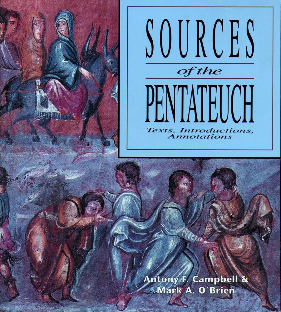 Sources of the Pentateuch By Antony F. Campbell 9780800627010