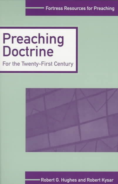Preaching Doctrine By Robert G. Hughes 9780800629656 (Paperback)