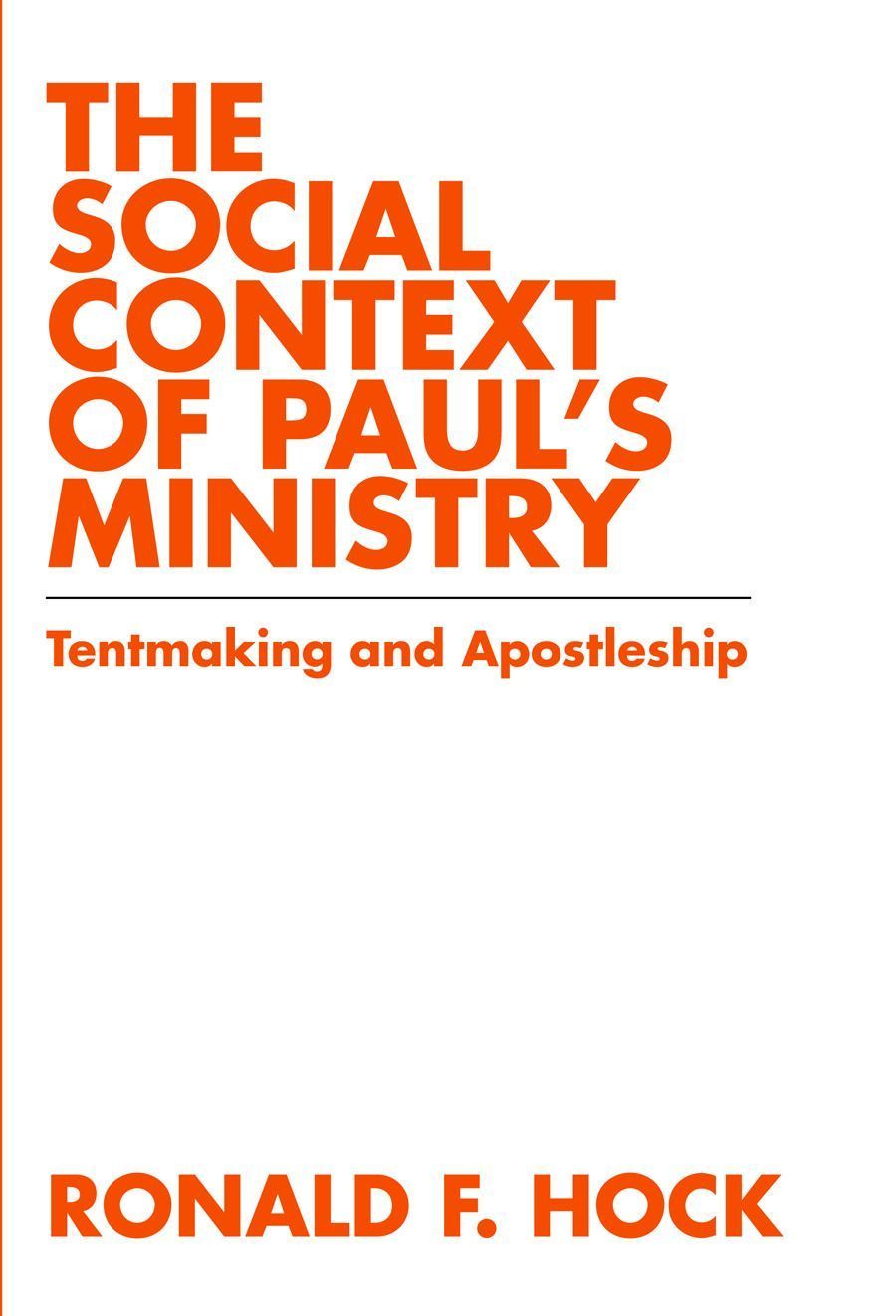 The Social Context of Paul's Ministry By Ronald F. Hock 9780800662042