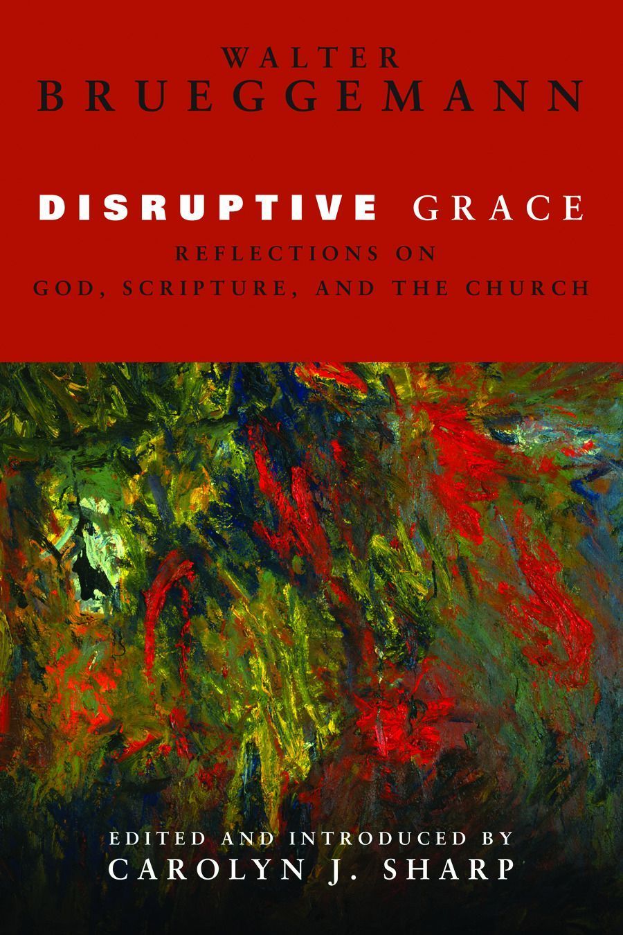 Disruptive Grace By Walter Brueggemann 9780800697945 (Hardback)