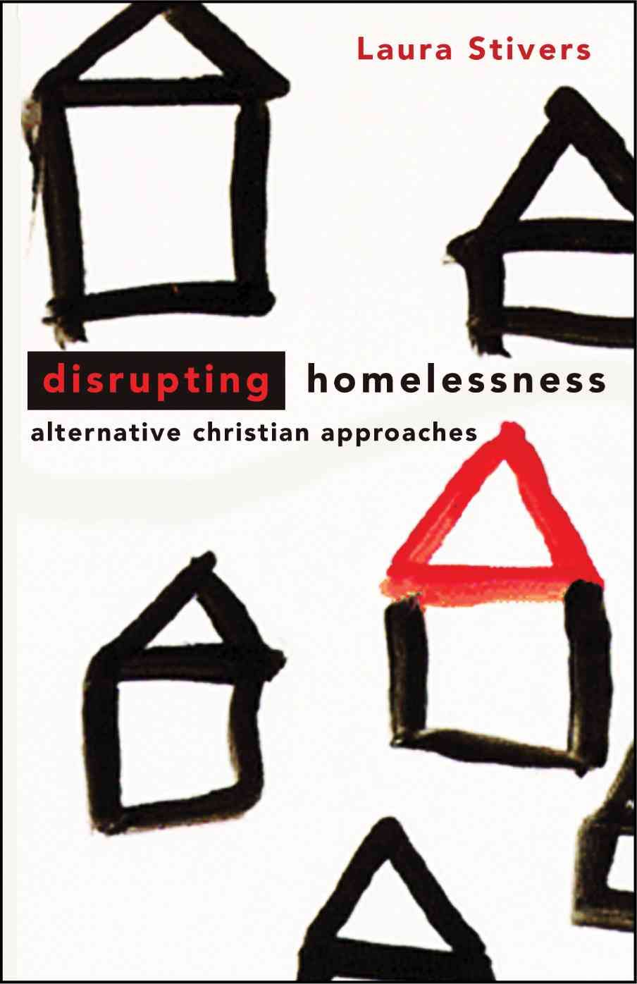 Disrupting Homelessness By Laura Stivers 9780800697976 (Paperback)