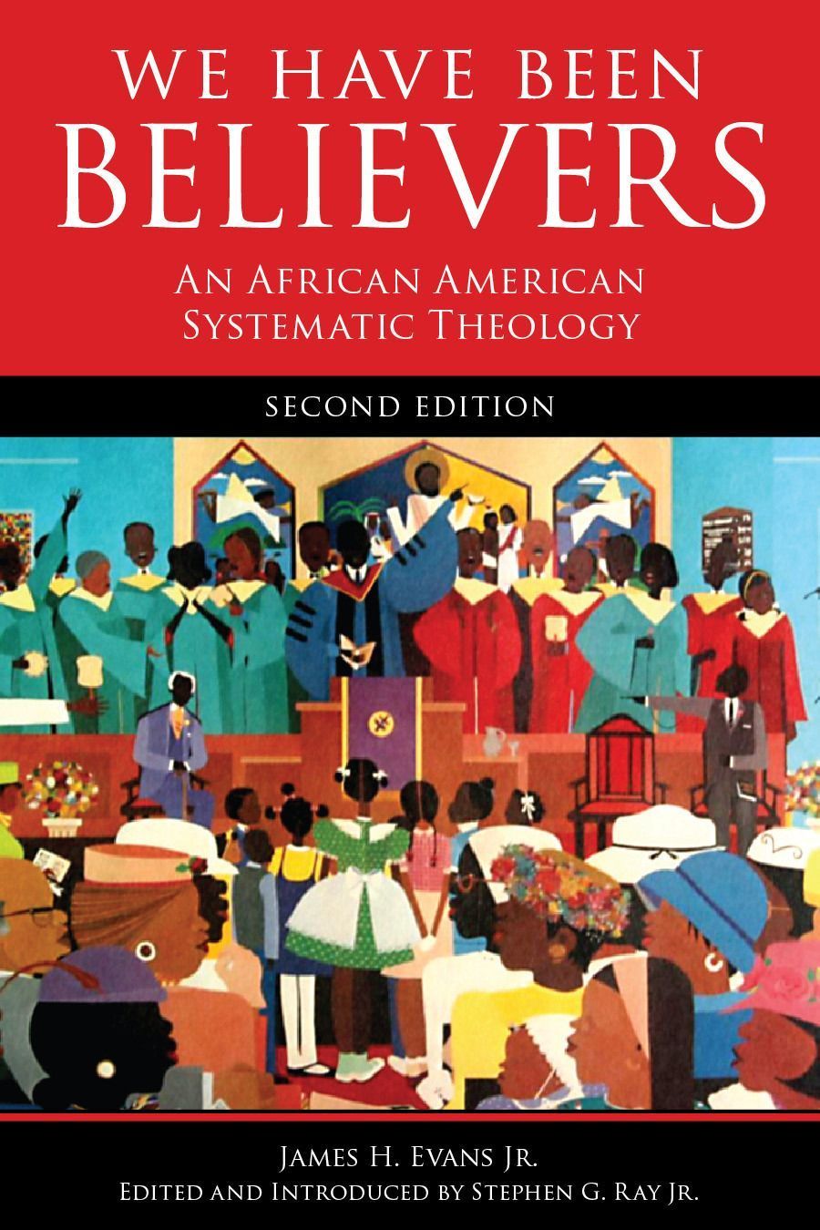 We Have Been Believers By James H. Evans Jr. 9780800698782 (Paperback)