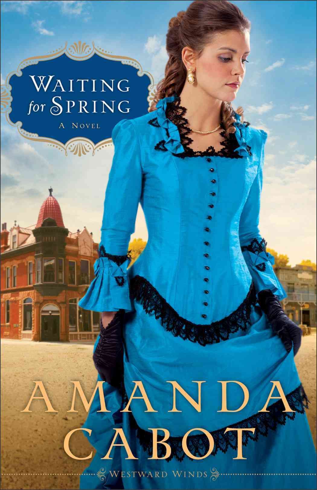Waiting for Spring ? A Novel By Amanda Cabot 9780800734602 (Paperback)