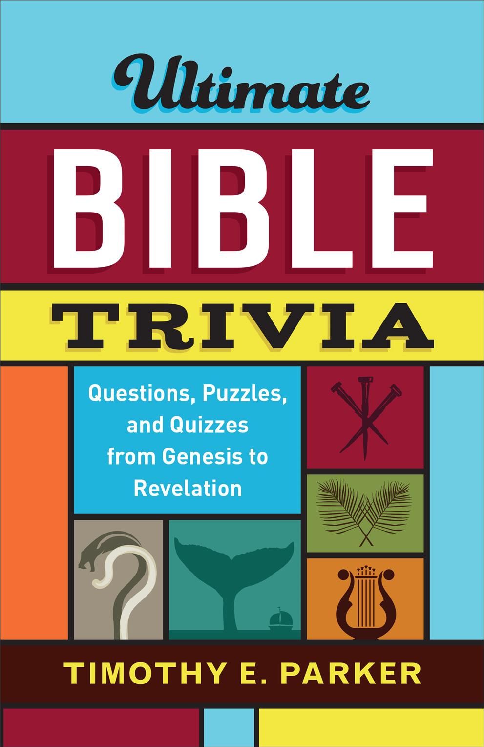 Ultimate Bible Trivia By Timothy E. Parker 9780800736743 (Paperback)