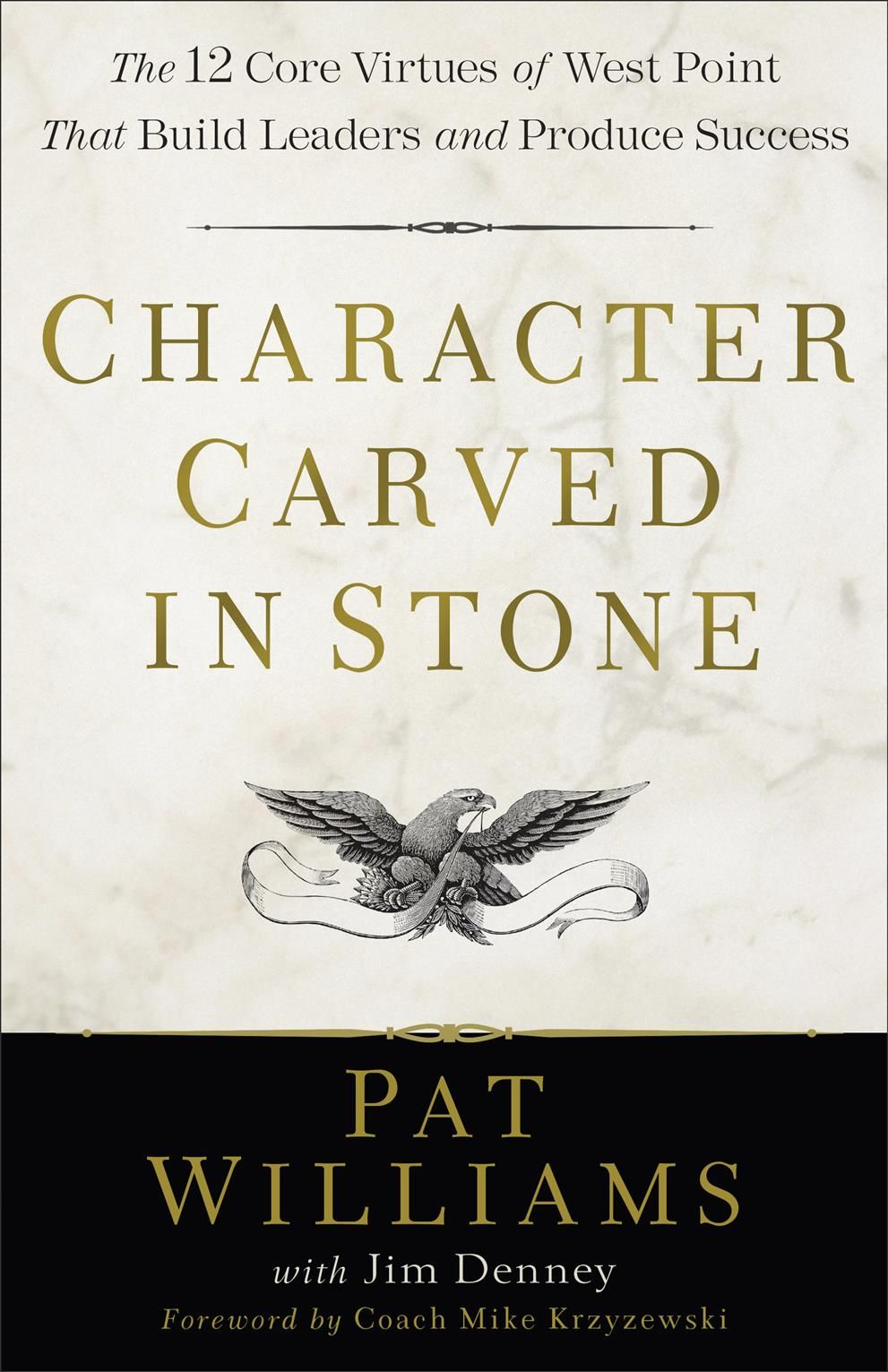 Character Carved in Stone By Pat Williams, Jim Denney 9780800739102
