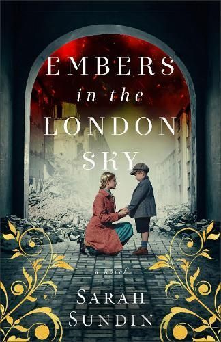 Embers in the London Sky By Sarah Sundin 9780800741853 (Paperback)