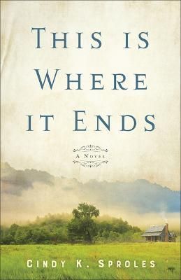 This Is Where It Ends By Sproles 9780800744687 (Hardback)