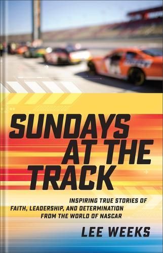 Sundays at the Track By Lee Weeks 9780800745547 (Hardback)