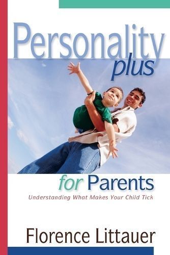 Personality Plus for Parents By Florence Littauer 9780800757373