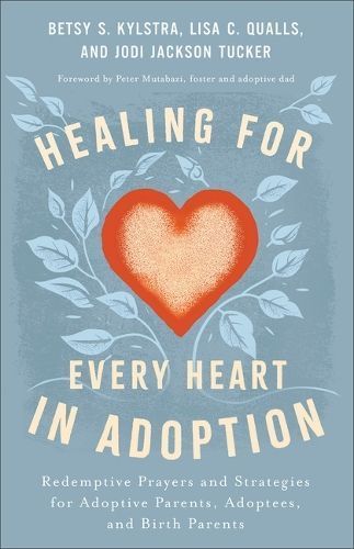 Healing for Every Heart in Adoption 9780800772888 (Paperback)