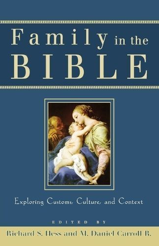 Family in the Bible By Richard S. Hess 9780801026287 (Paperback)