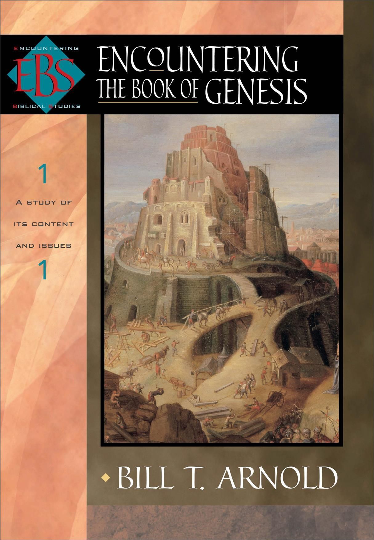 Encountering the Book of Genesis By Bill T. Arnold 9780801026386