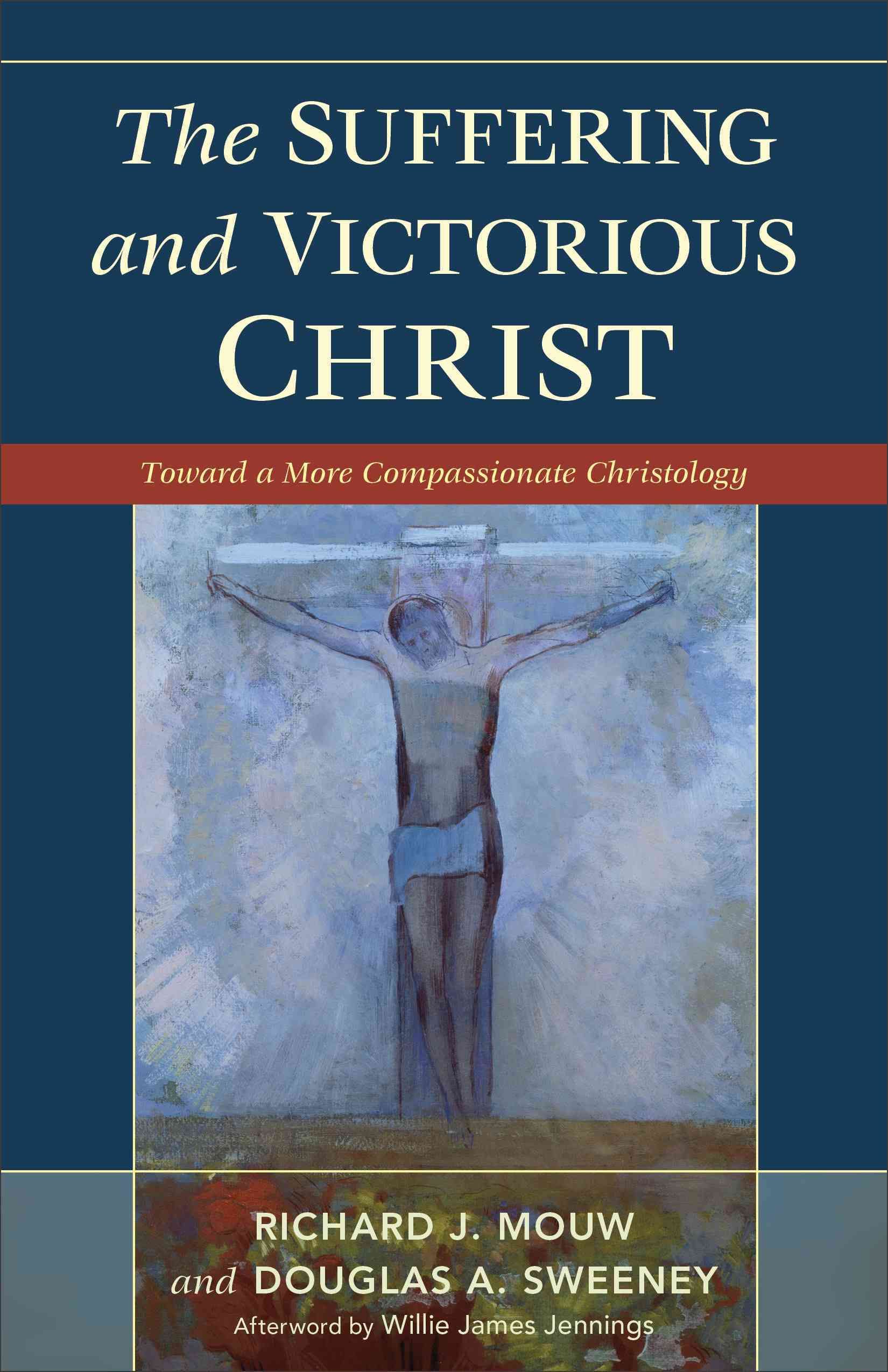 Suffering and Victorious Christ By Richard J Mouw 9780801048449