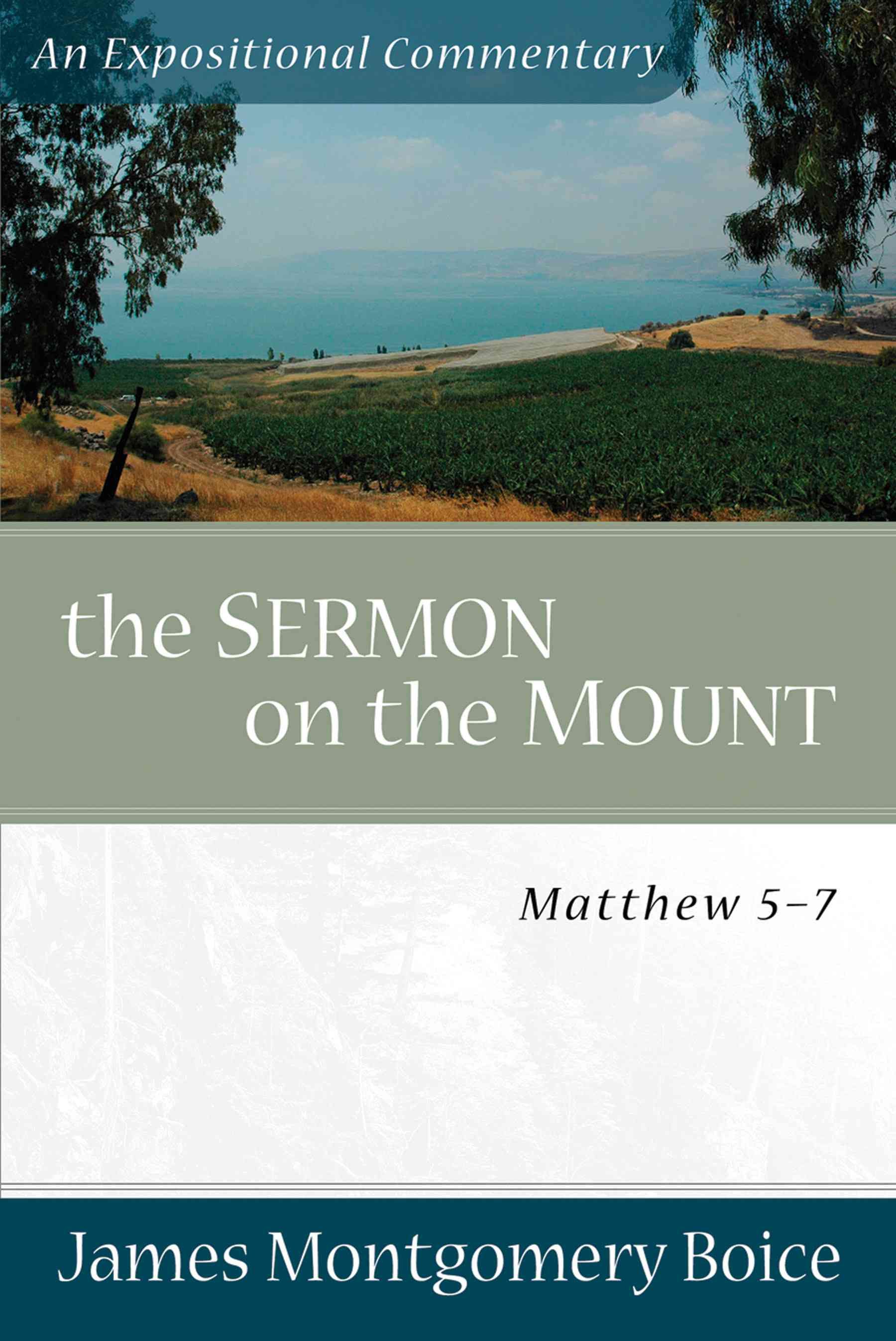 The Sermon on the Mount By James Montgomery Boice 9780801066474