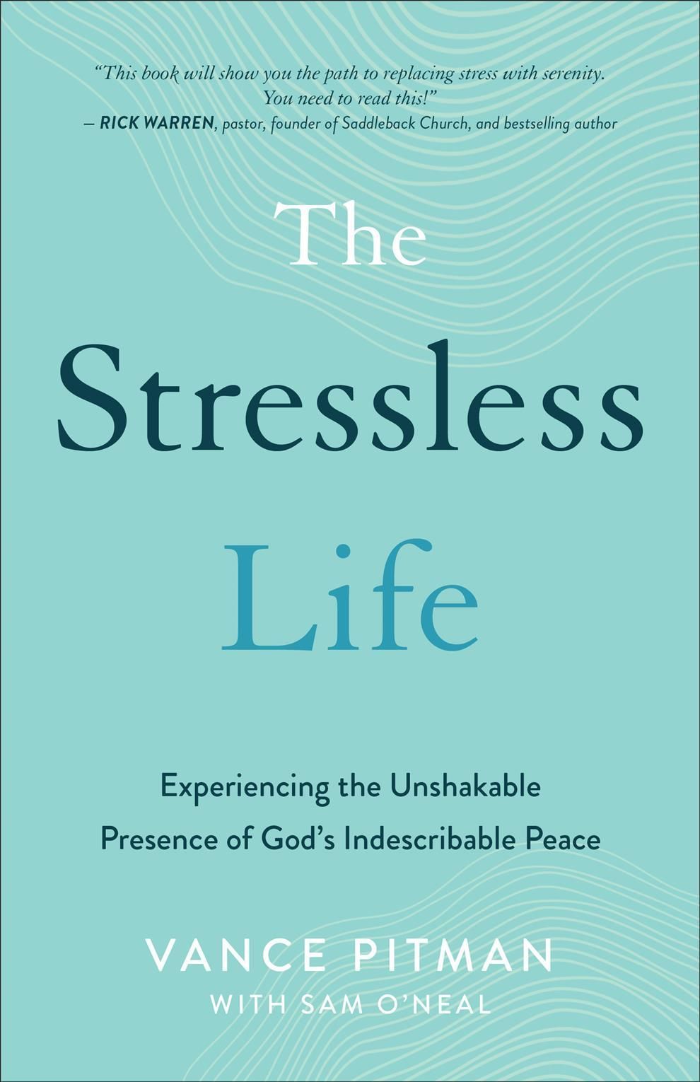 The Stressless Life By Vance Pitman, Sam O'Neal 9780801094620