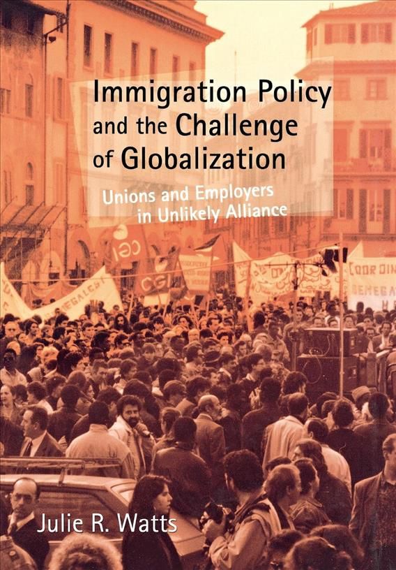Immigration Policy and the Challenge of Globalization 9780801439384
