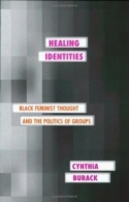 Healing Identities By Cynthia Burack 9780801441462 (Hardback)