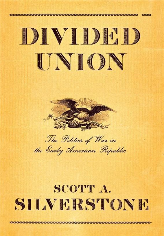 Divided Union By Scott A. Silverstone 9780801442308 (Hardback)