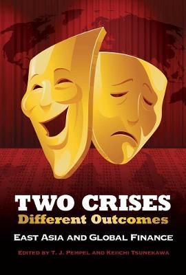 Two Crises, Different Outcomes 9780801453403 (Hardback)