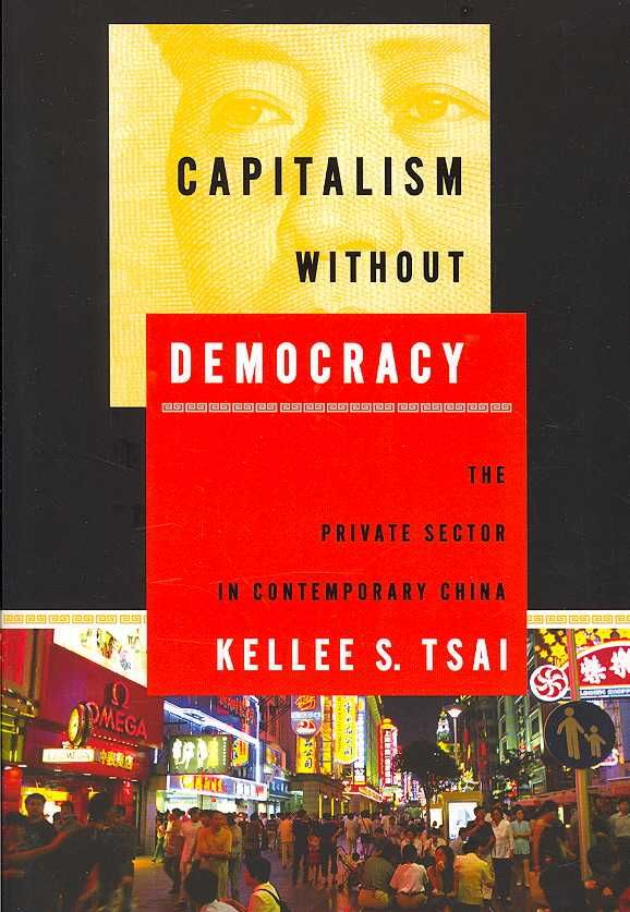 Capitalism Without Democracy By Kellee S. Tsai 9780801473265