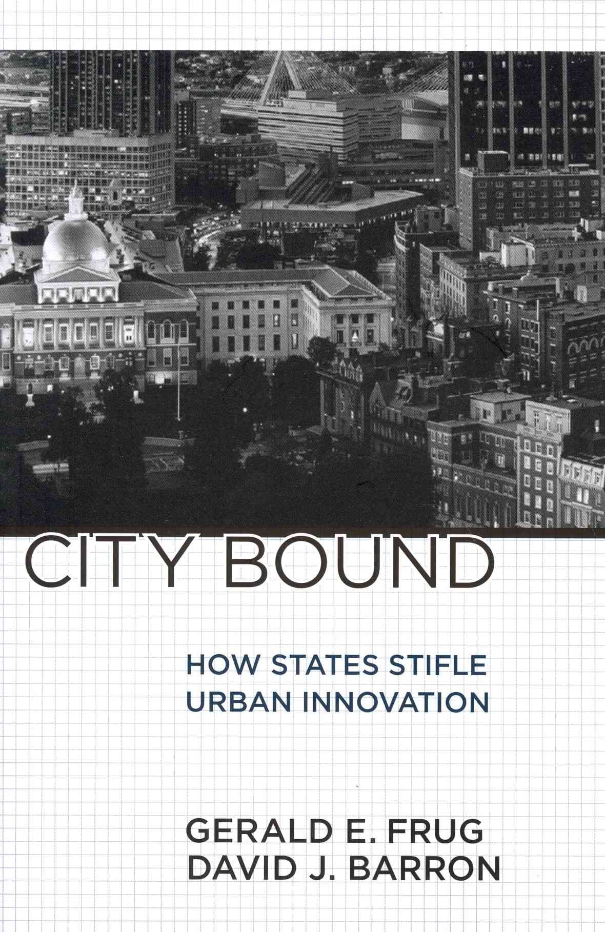 City Bound By Gerald E. Frug, David J. Barron 9780801479014