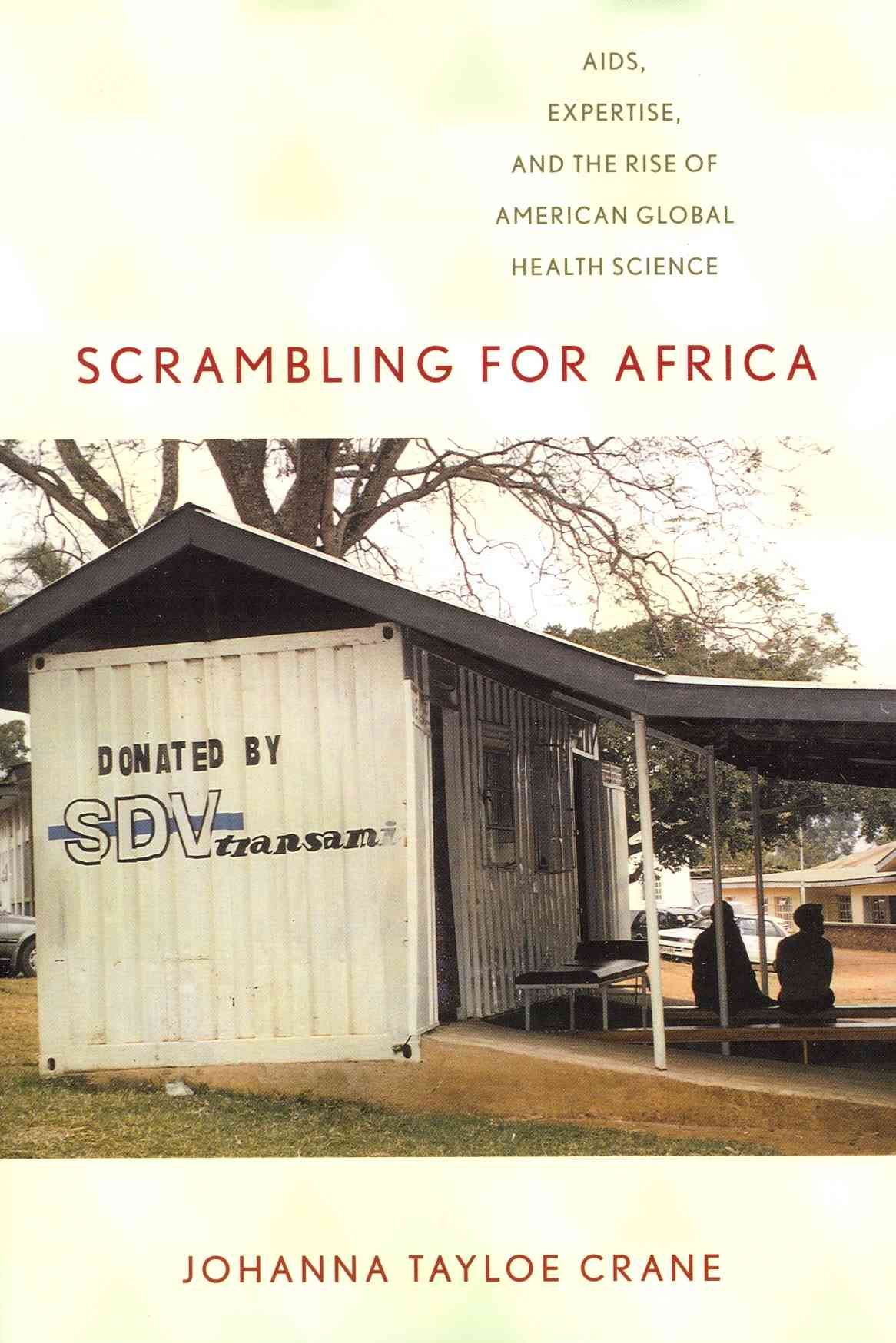 Scrambling for Africa By Johanna Tayloe Crane 9780801479175