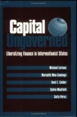 Capital Ungoverned 9780801482816 (Paperback)