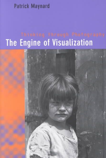 The Engine of Visualization By Patrick Maynard 9780801486890
