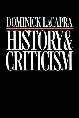 History & Criticism By Dominick LaCapra 9780801493249 (Paperback)