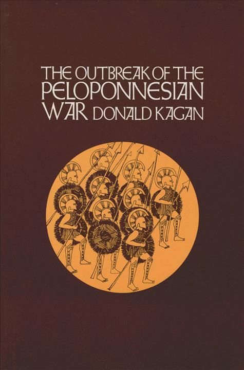 The Outbreak of the Peloponnesian War By Donald Kagan 9780801495564