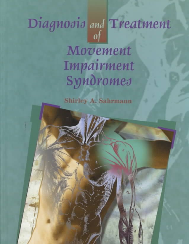 Diagnosis and Treatment of Movement Impairment Syndromes 9780801672057
