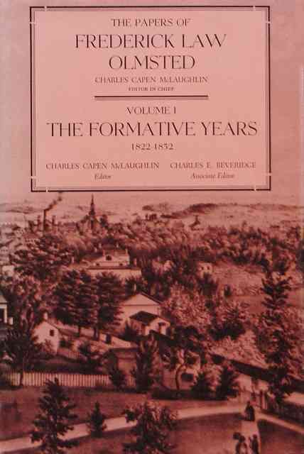 The Papers of Frederick Law Olmsted By Frederick Law Olmsted