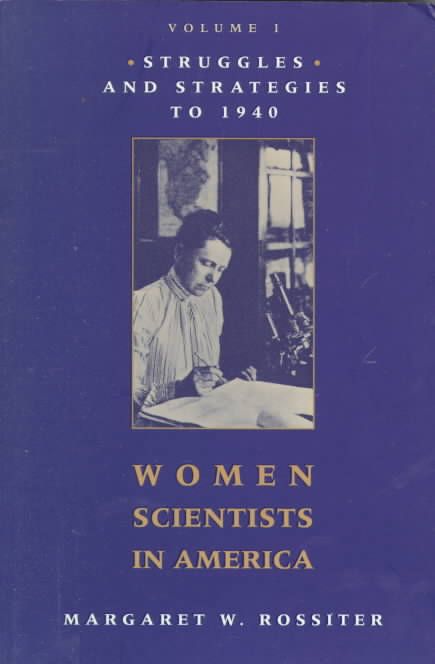 Women Scientists in America By Margaret W. Rossiter 9780801825095