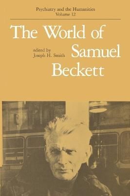 The World of Samuel Beckett By Joseph H. Smith 9780801841354