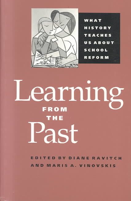 Learning from the Past By Diane Ravitch 9780801849213 (Paperback)