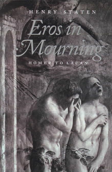 Eros in Mourning By Henry Staten 9780801869990 (Paperback)