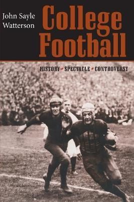 College Football By John Sayle Watterson 9780801871146 (Paperback)