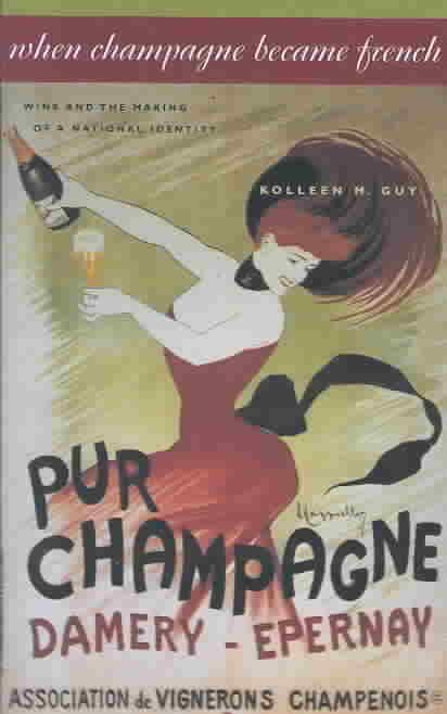 When Champagne Became French By Kolleen M. Guy 9780801871641