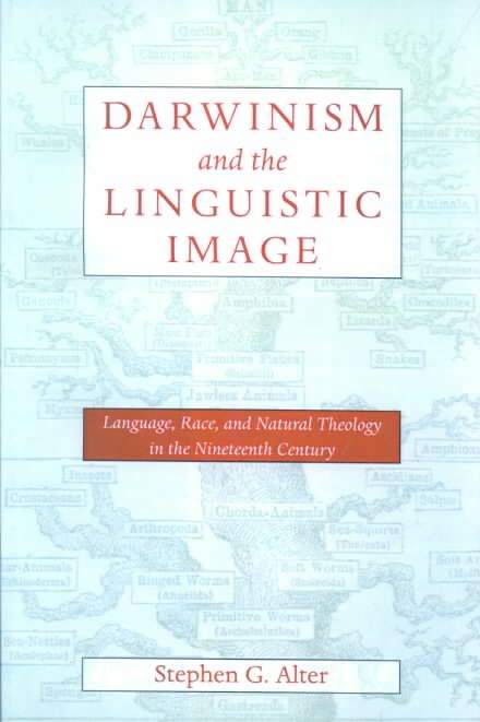 Darwinism and the Linguistic Image By Stephen G. Alter 9780801872440