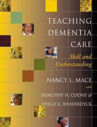 Teaching Dementia Care By Nancy L. Mace 9780801880421 (Hardback)