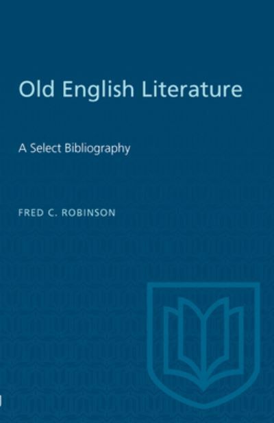 Old English Literature By Fred Robinson 9780802040268 (Paperback)