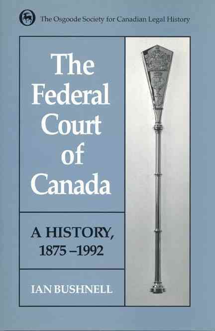 The Federal Court of Canada 9780802042071 (Hardback)