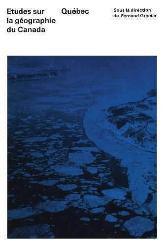 Etudes Sur La Geographie Du Canada By Fernand Grenier (editor)