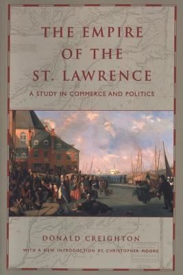 The Empire of the St. Lawrence 9780802084187 (Paperback)